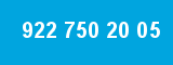 922 750 20 05 922 750 20 05